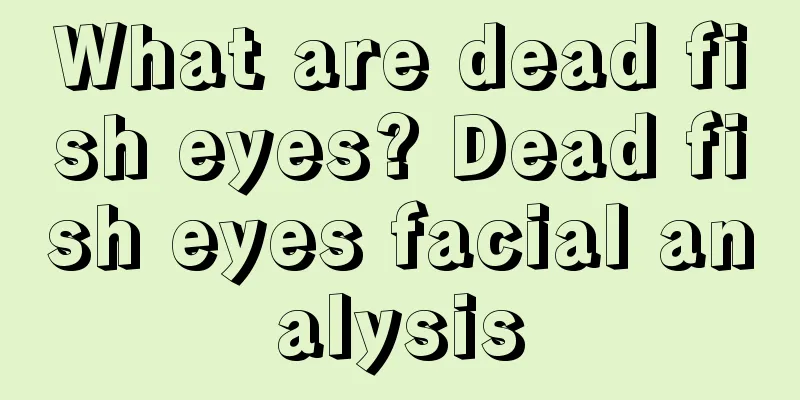 What are dead fish eyes? Dead fish eyes facial analysis