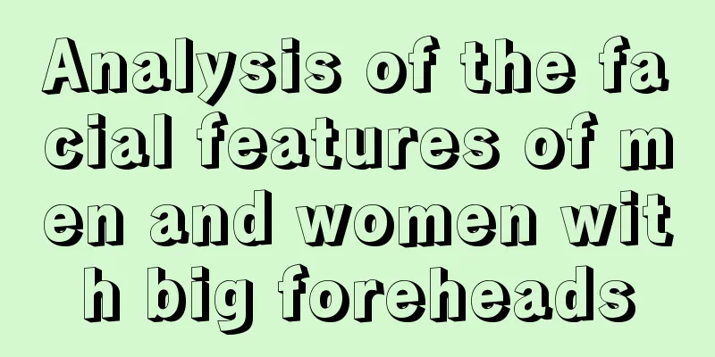 Analysis of the facial features of men and women with big foreheads