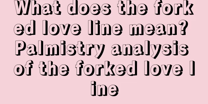 What does the forked love line mean? Palmistry analysis of the forked love line