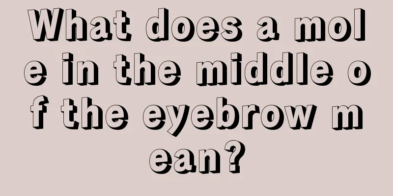 What does a mole in the middle of the eyebrow mean?
