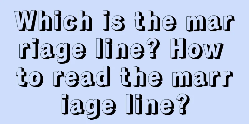 Which is the marriage line? How to read the marriage line?