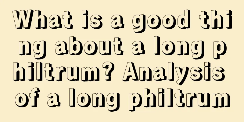 What is a good thing about a long philtrum? Analysis of a long philtrum