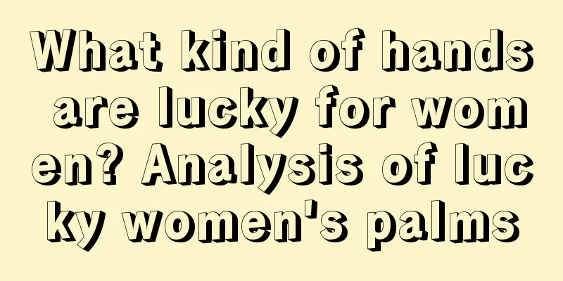 What kind of hands are lucky for women? Analysis of lucky women's palms