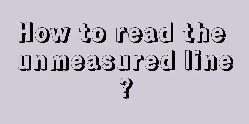 How to read the unmeasured line?