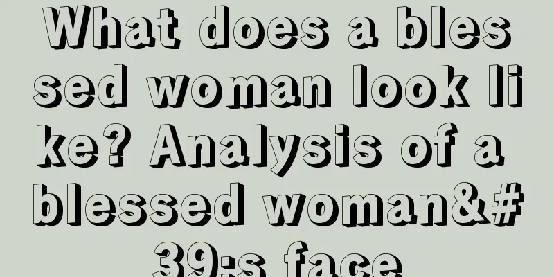 What does a blessed woman look like? Analysis of a blessed woman's face