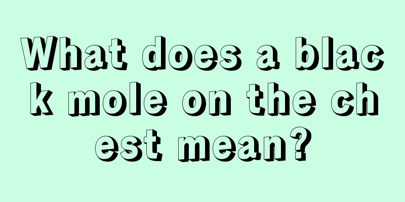 What does a black mole on the chest mean?