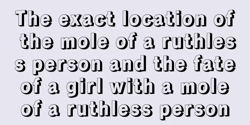 The exact location of the mole of a ruthless person and the fate of a girl with a mole of a ruthless person