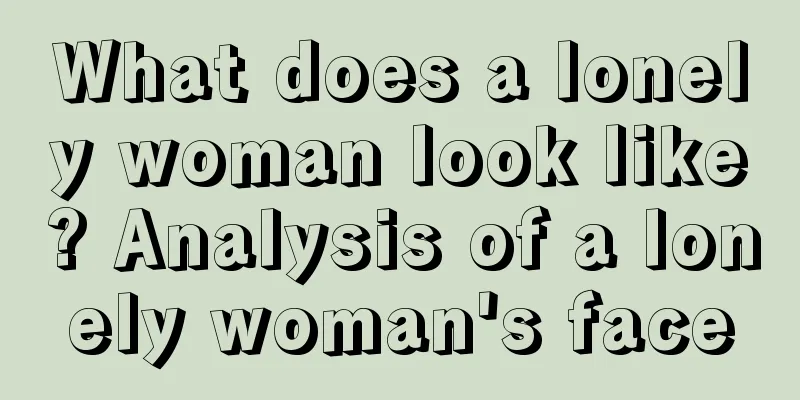 What does a lonely woman look like? Analysis of a lonely woman's face