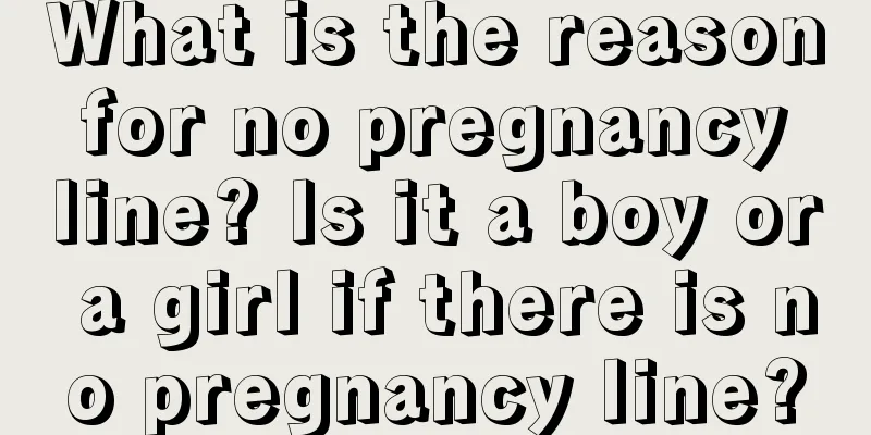 What is the reason for no pregnancy line? Is it a boy or a girl if there is no pregnancy line?