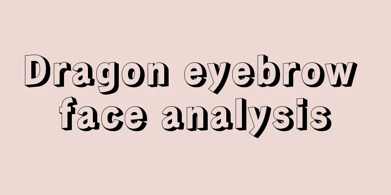 Dragon eyebrow face analysis