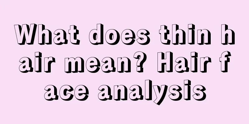 What does thin hair mean? Hair face analysis