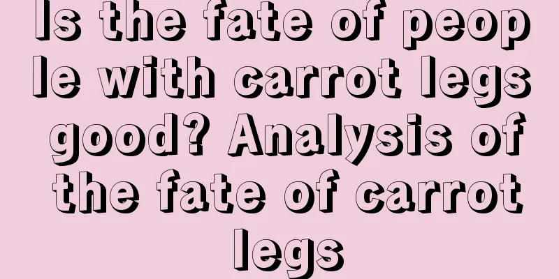 Is the fate of people with carrot legs good? Analysis of the fate of carrot legs