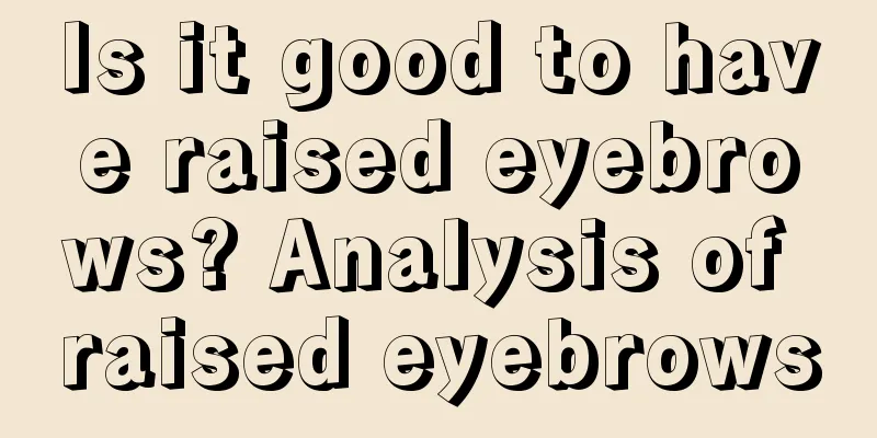 Is it good to have raised eyebrows? Analysis of raised eyebrows