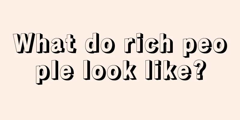 What do rich people look like?
