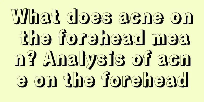 What does acne on the forehead mean? Analysis of acne on the forehead