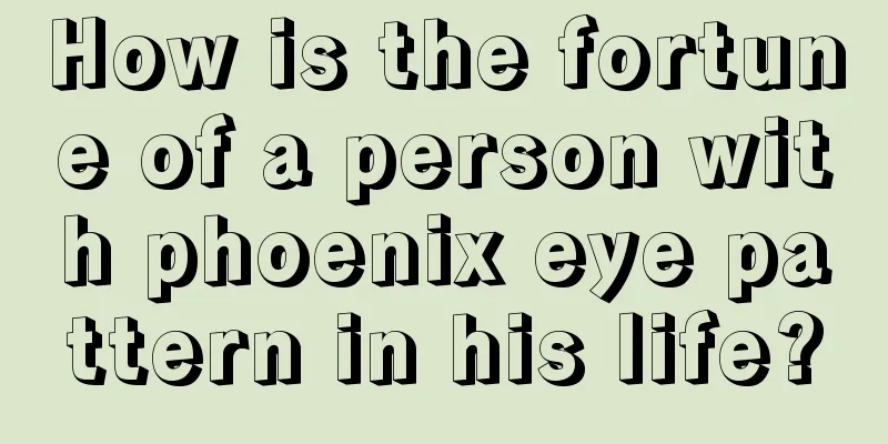 How is the fortune of a person with phoenix eye pattern in his life?