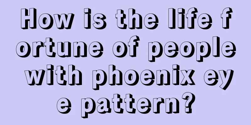 How is the life fortune of people with phoenix eye pattern?