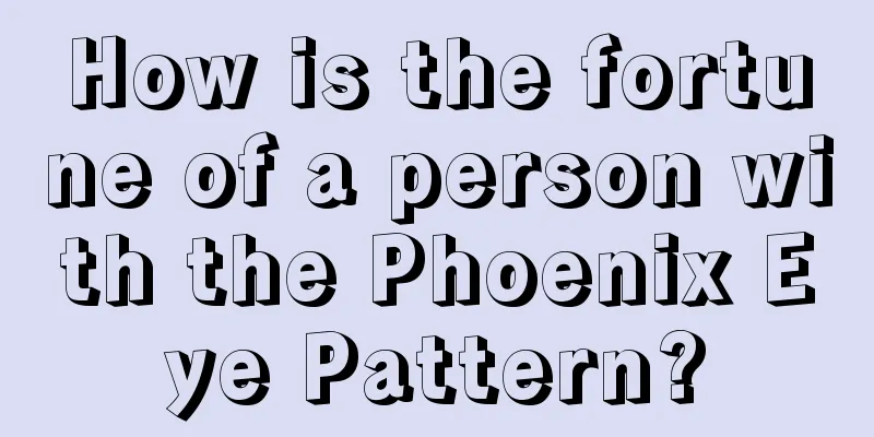 How is the fortune of a person with the Phoenix Eye Pattern?