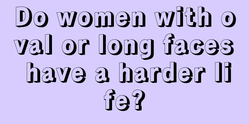 Do women with oval or long faces have a harder life?