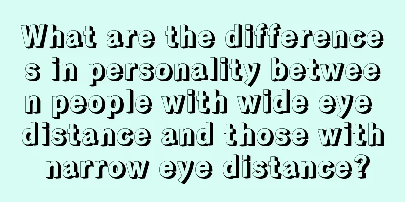 What are the differences in personality between people with wide eye distance and those with narrow eye distance?