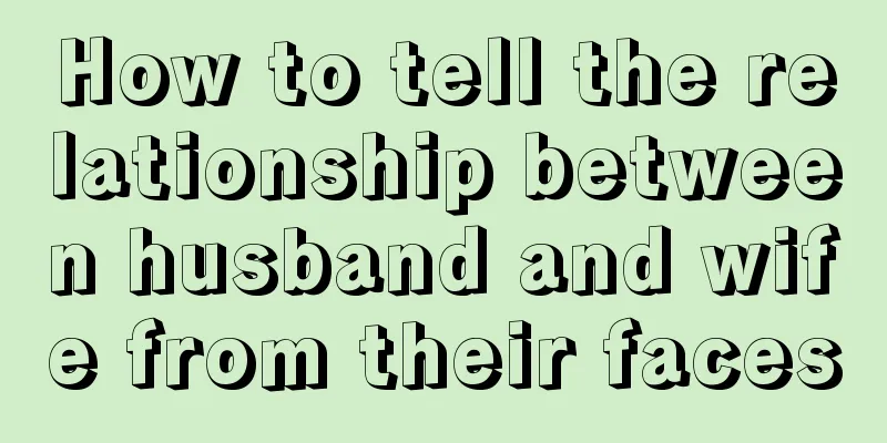 How to tell the relationship between husband and wife from their faces