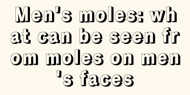Men's moles: what can be seen from moles on men's faces