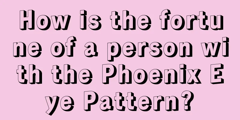 How is the fortune of a person with the Phoenix Eye Pattern?