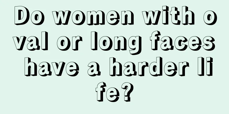 Do women with oval or long faces have a harder life?