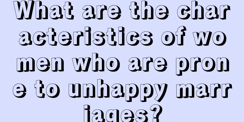 What are the characteristics of women who are prone to unhappy marriages?
