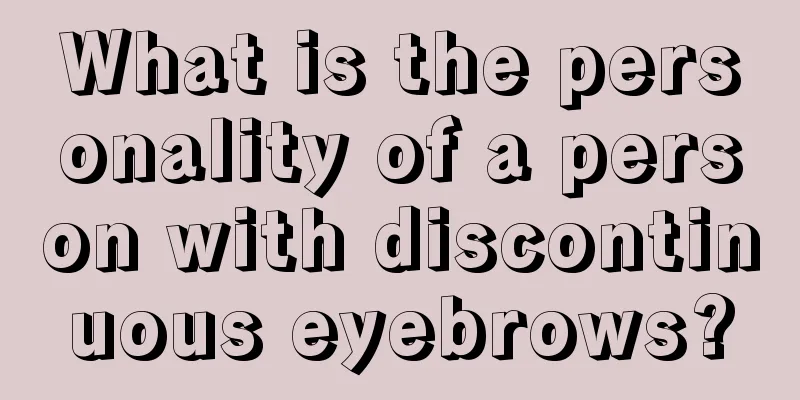 What is the personality of a person with discontinuous eyebrows?