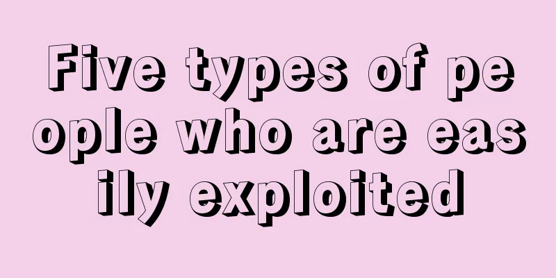 Five types of people who are easily exploited