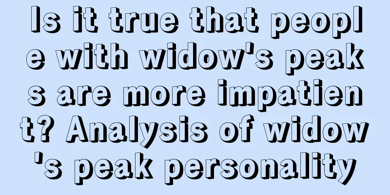 Is it true that people with widow's peaks are more impatient? Analysis of widow's peak personality