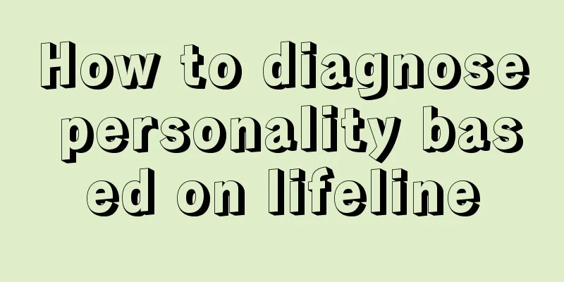 How to diagnose personality based on lifeline