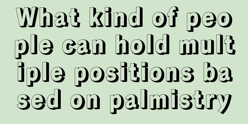 What kind of people can hold multiple positions based on palmistry