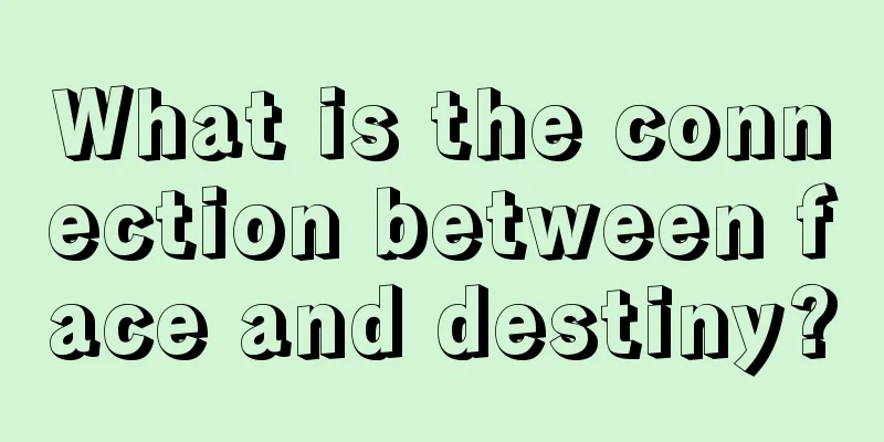 What is the connection between face and destiny?