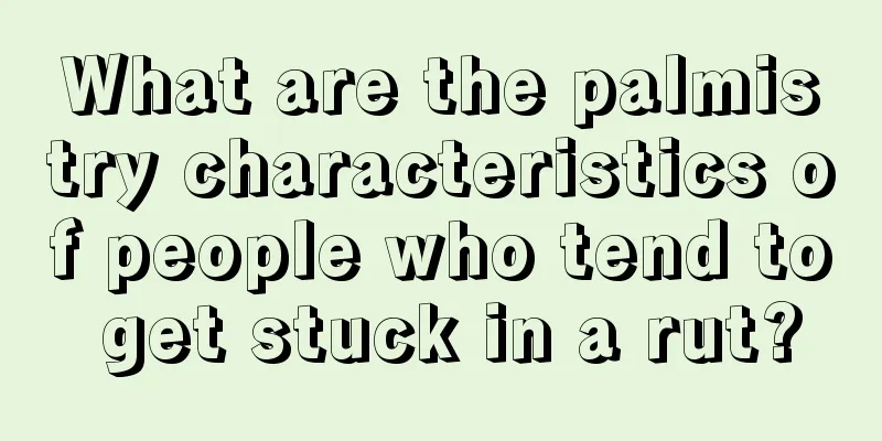 What are the palmistry characteristics of people who tend to get stuck in a rut?