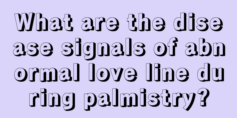What are the disease signals of abnormal love line during palmistry?