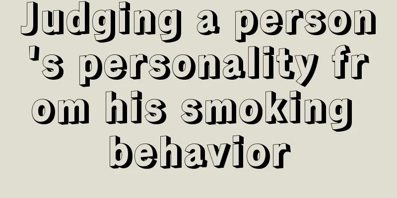 Judging a person's personality from his smoking behavior