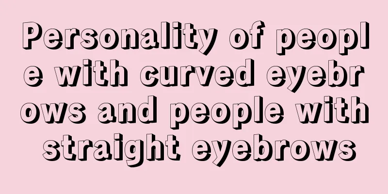 Personality of people with curved eyebrows and people with straight eyebrows