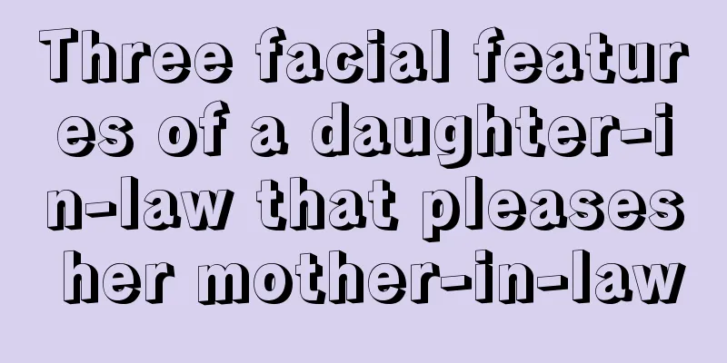Three facial features of a daughter-in-law that pleases her mother-in-law
