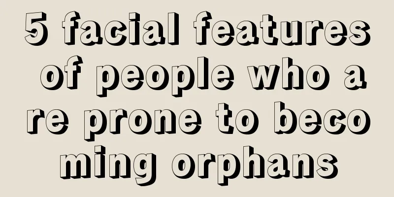 5 facial features of people who are prone to becoming orphans
