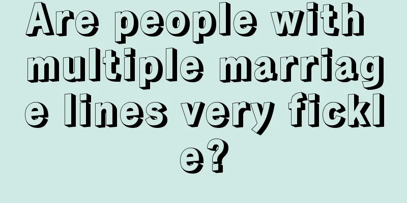 Are people with multiple marriage lines very fickle?
