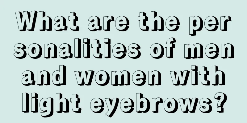 What are the personalities of men and women with light eyebrows?