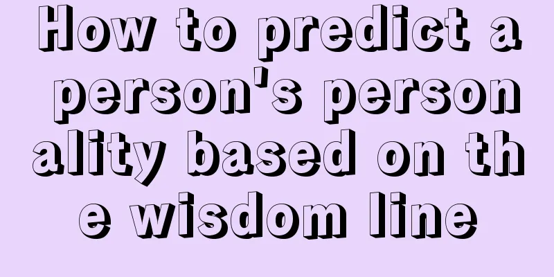 How to predict a person's personality based on the wisdom line