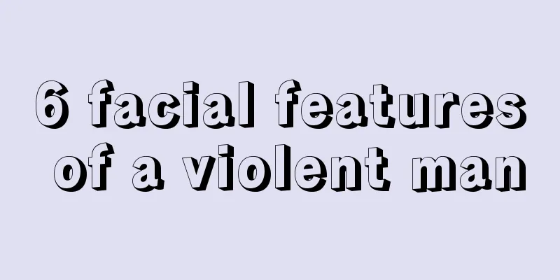 6 facial features of a violent man