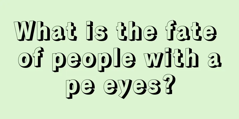 What is the fate of people with ape eyes?