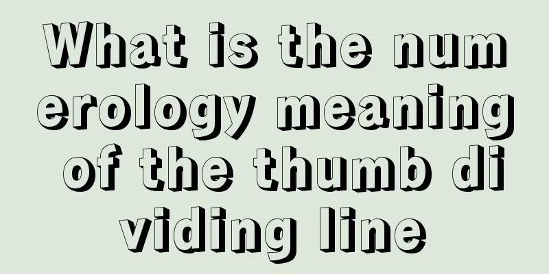 What is the numerology meaning of the thumb dividing line