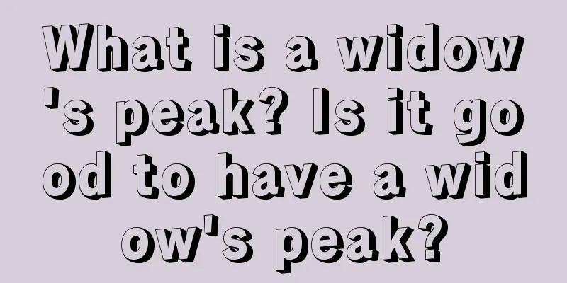 What is a widow's peak? Is it good to have a widow's peak?