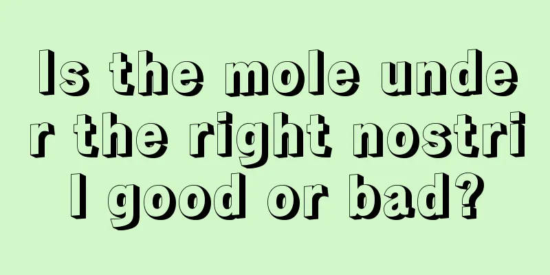 Is the mole under the right nostril good or bad?