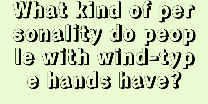 What kind of personality do people with wind-type hands have?